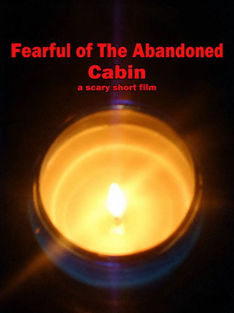 Plakat: Fearful of the Abandoned Cabin