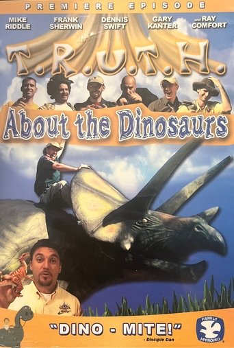 T.R.U.T.H. about the Dinosaurs (2008)