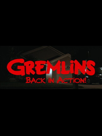 Gremlins Back In Action (2017)