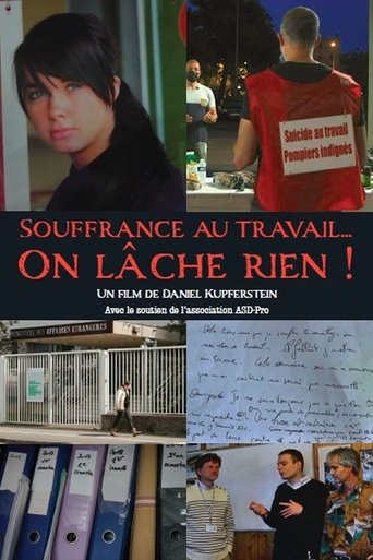 Souffrance au travail... On lâche rien ! poster