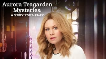 Aurora Teagarden Mysteries: A Very Foul Play (2019)