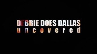 Debbie Does Dallas Uncovered