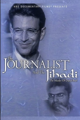 The Journalist and the Jihadi: The Murder of Daniel Pearl