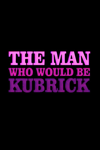 The Man Who Would Be Kubrick (1999)