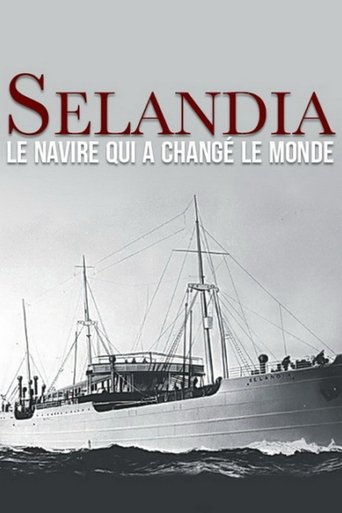 SELANDIA: The ship That Changed the World (2012)