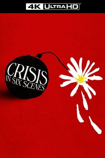 Crisis in Six Scenes (2016)