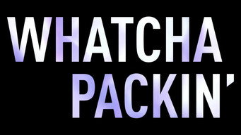 #9 Whatcha Packin'