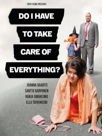 Poster för Do I Have to Take Care of Everything?