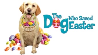 The Dog Who Saved Easter (2014)