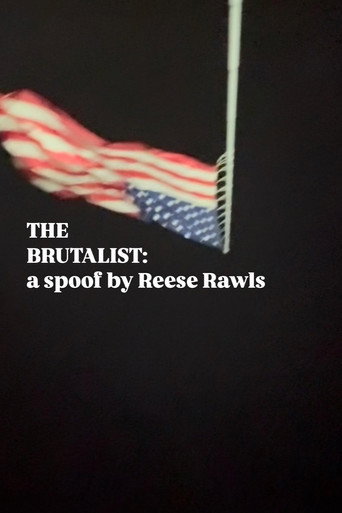 The brutalist: a spoof by Reese Rawls (2025)
