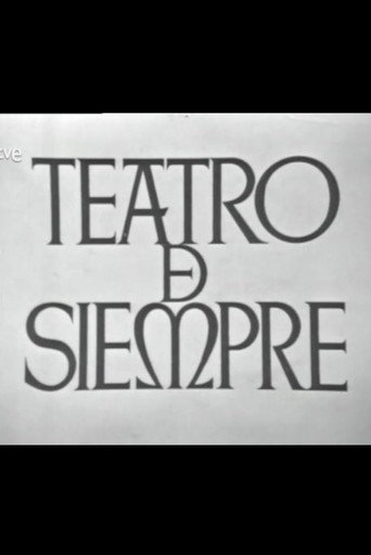 Watch Teatro de siempre (N/A) online free in HD