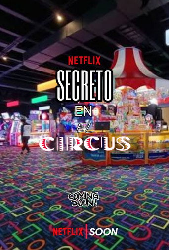 Secreto En El Circus (2025)