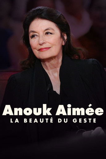 Anouk Aim&eacute;e, la beaut&eacute; du geste (2012)