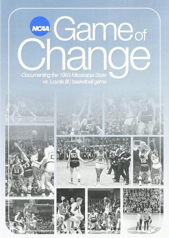 Game of Change: Documenting the 1963 Mississippi State vs. Loyola (IL) Basketball Game poster