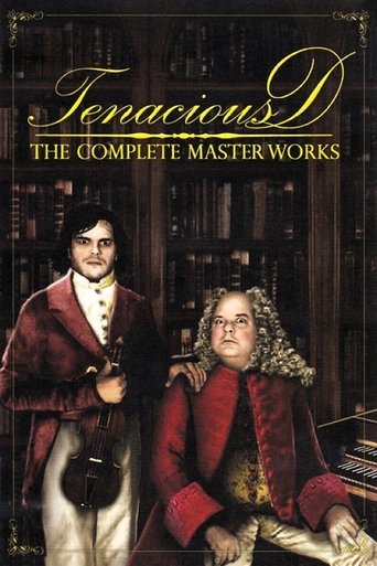 Tenacious D: The Complete Masterworks (2003)