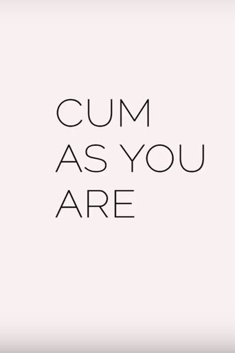 Cum As You Are