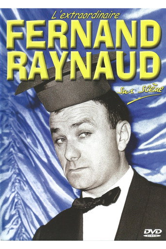 L'extraordinaire Fernand Raynaud sur sc&egrave;ne (2001)