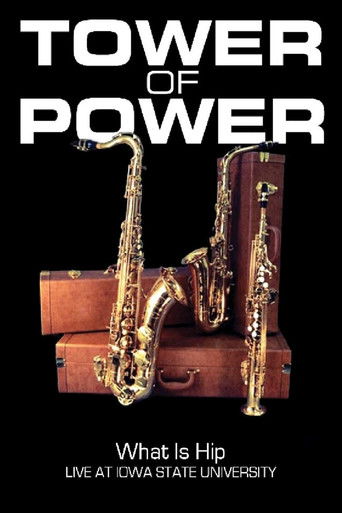 Tower of Power: What is Hip - Live at Iowa State University poster