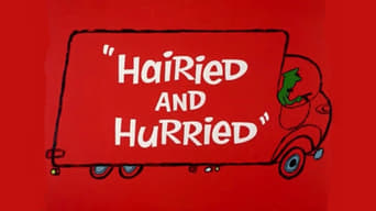 Hairied and Hurried (1965)