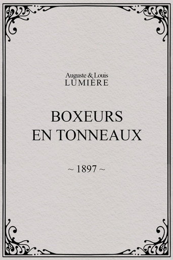 Boxers in Barrels (1897)
