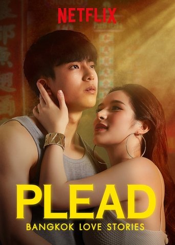 Bangkok Love Stories: Plead: Season 1