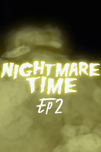 Nightmare Time Episode 2