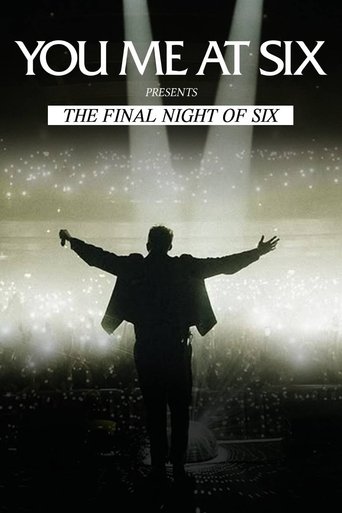 You Me At Six Present The Final Night Of Six