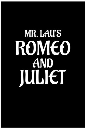 Mr. Lau's Romeo and Juliet (2024)