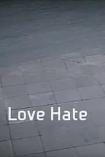 Watch Love Hate 2009 full online free Watch Love Hate 2009 full online free