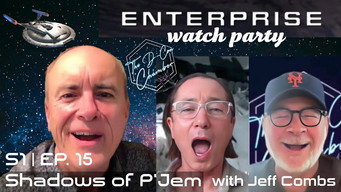 Episode 29 — Watch Party - S1E15 "Shadows of P'Jem" - with Jeff Combs
