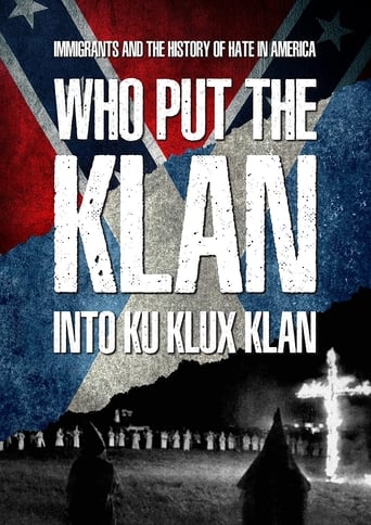 Who Put the Klan Into Ku Klux Klan (2018)