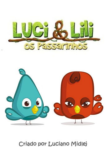 Luci & Lili - Os Passarinhos poster