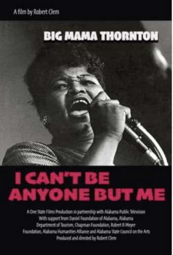 Big Mama Thornton: I Can&rsquo;t Be Anyone But Me (2025)