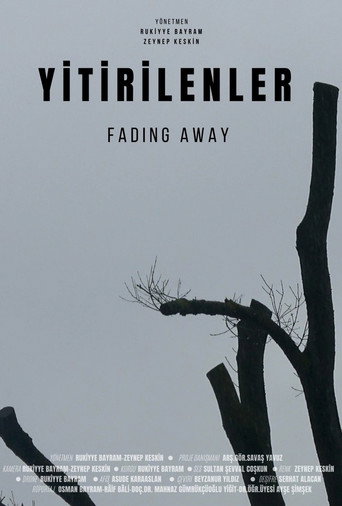 Fading Away