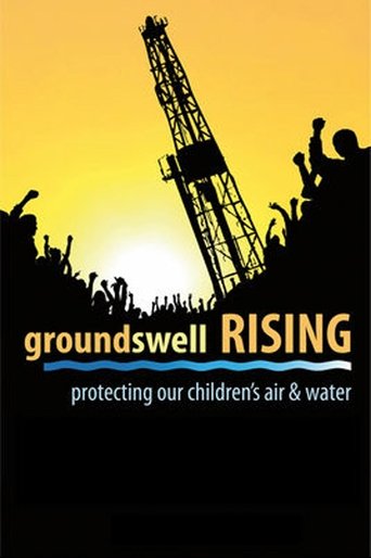 Groundswell Rising, Protecting Our Children's Air and Water movie poster Groundswell Rising, Protecting Our Children's Air and Water Movie Poster