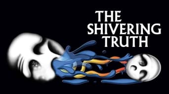 The Shivering Truth (2017- )