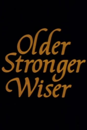 poster of Older, Stronger, Wiser