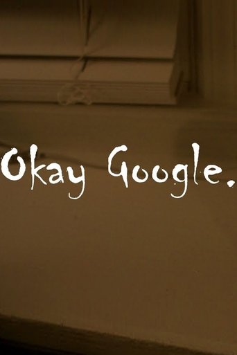 Okay Google. (2019)
