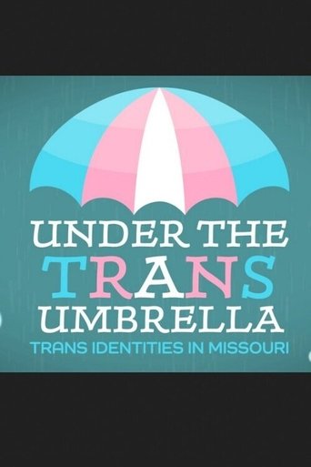 Under the Trans Umbrella: Trans Identities in Missouri poster