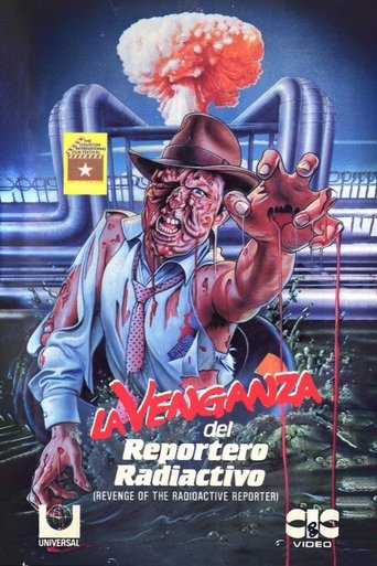 La Venganza del Reportero Radiactivo La Venganza del Reportero Radiactivo