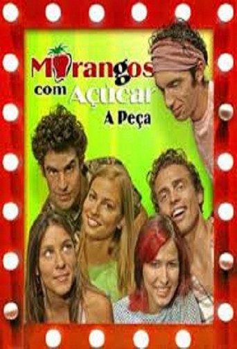 Morangos com Açúcar: A Peça (2006年)のポスター画像 - FindKey