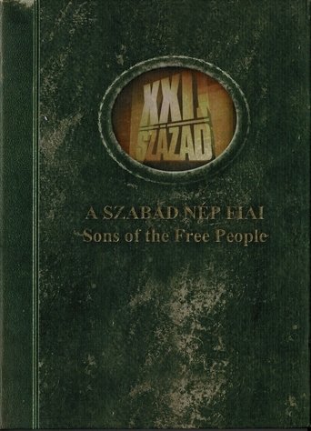 XXI. Század - A szabad nép fiai poster