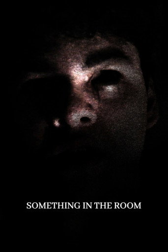 Something In The Room