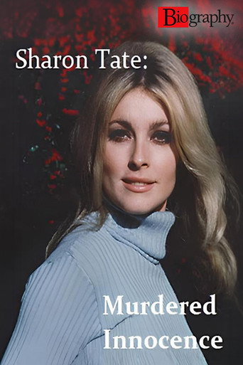 Biography: Sharon Tate – Murdered Innocence — Film en streaming