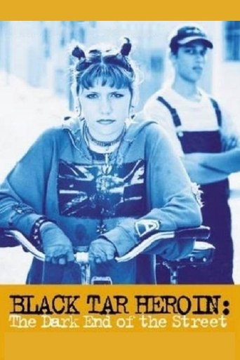 Black Tar Heroin: The Dark End of the Street (2000)