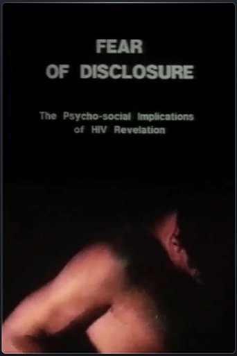 Fear of Disclosure Fear of Disclosure
