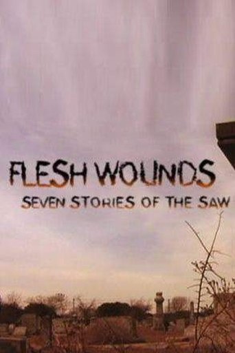 Poster för Flesh Wounds: Seven Stories of the Saw