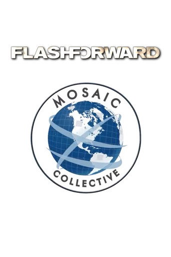 FlashForward: Mosaic Collective Interviews Poster