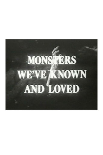 Monsters We've Known and Loved