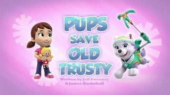 Pups Save Old Trusty